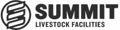 S SUMMIT LIVESTOCK FACILITIES