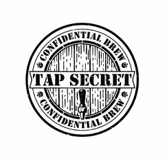 TAP SECRET CONFIDENTIAL BREW CONFIDENTIAL BREW