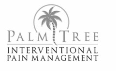 PALM TREE INTERVENTIONAL PAIN MANAGEMENT