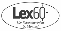 LEX60 LICE EXTERMINATED IN 60 MINUTES!