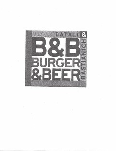 B&B BURGER & BEER BATALI & BASTIANICH