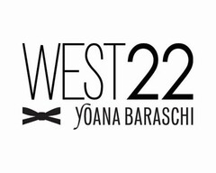 WEST22 YOANA BARASCHI