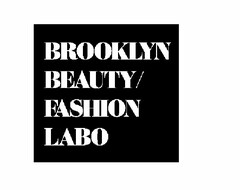 BROOKLYN BEAUTY/ FASHION LABO