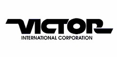VICTOR INTERNATIONAL CORPORATION