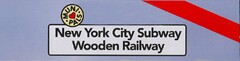 MUNI ·PALS· NEW YORK CITY SUBWAY WOODENRAILWAY