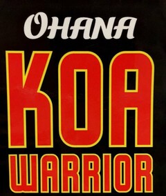 OHANA KOA WARRIOR