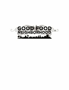 GOOD FOOD NEIGHBORHOOD