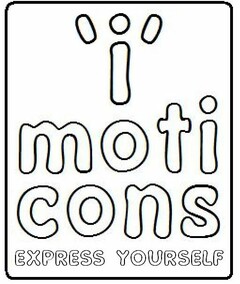 'I' MOTI CONS EXPRESS YOURSELF