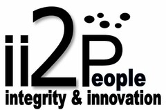 II2PEOPLE INTEGRITY & INNOVATION