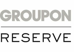 GROUPON RESERVE