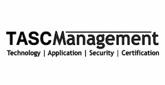 TASC MANAGEMENT TECHNOLOGY APPLICATION SECURITY CERTIFICATION