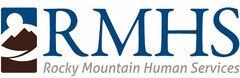 RMHS ROCKY MOUNTAIN HUMAN SERVICES