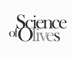 SCIENCE OF OLIVES