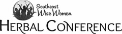 SOUTHEAST WISE WOMEN HERBAL CONFERENCE