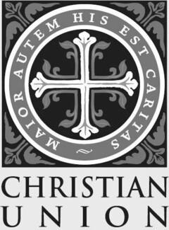 CHRISTIAN UNION MAIOR AUTEM HIS EST CARITAS