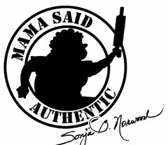 MAMA SAID AUTHENTIC SONJA B. NORWOOD