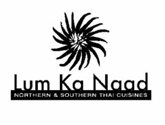 LUM KA NAAD NORTHERN & SOUTHERN THAI CUISINES