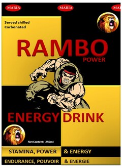 RAMBO POWER ENERGY DRINK MARIA STAMINA, POWER & ENERGY ENDURANCE, POUVOIR & ENERGIE SERVED CHILLED CARBONATED