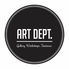 ART DEPT. GALLERY. WORKSHOPS. FUNTIMES.