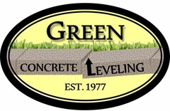 GREEN CONCRETE LEVELING EST. 1977