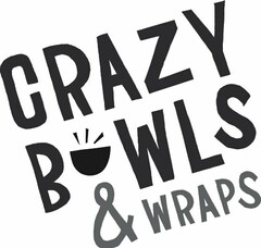 CRAZY BOWLS & WRAPS