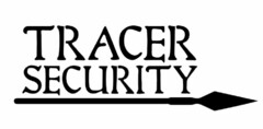 TRACER SECURITY