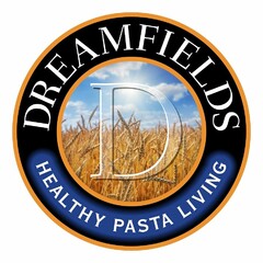 DREAMFIELDS D HEALTHY PASTA LIVING