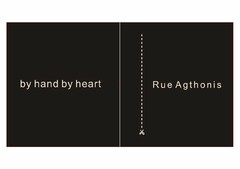 BY HAND BY HEART RUE AGTHONIS
