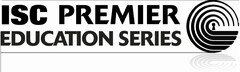 ISC PREMIER EDUCATION SERIES