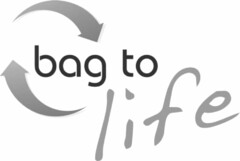 BAG TO LIFE