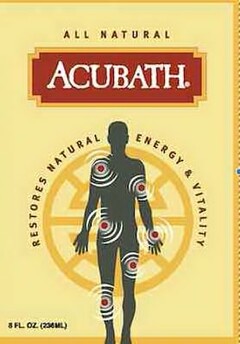 ALL NATURAL ACUBATH RESTORES NATURAL ENERGY & VITALITY