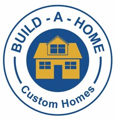 BUILD-A-HOME CUSTOM HOMES