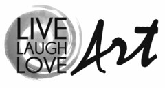 LIVE LAUGH LOVE ART