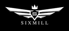 S SIX MILL