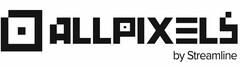 DESIGN FOLLOWED BY THE WORDS ALLPIXELS BY STREAMLINE