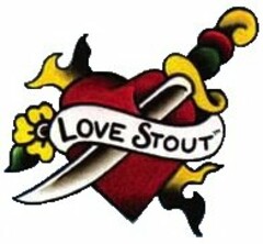 LOVE STOUT