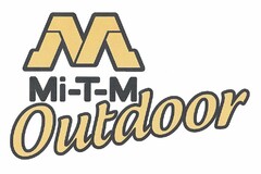 M MI-T-M OUTDOOR