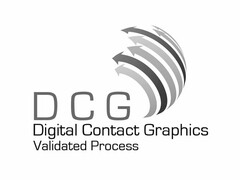 DCG DIGITAL CONTACT GRAPHICS VALIDATED PROCESS