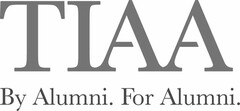 TIAA BY ALUMNI. FOR ALUMNI.