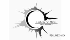 LUNA Y SOL MEXICAN GRILL REAL MEX-MEX