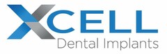 XCELL DENTAL IMPLANTS