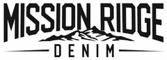 MISSION RIDGE DENIM