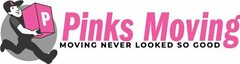 PINKS MOVING MOVING NEVER LOOKED SO GOOD