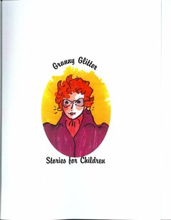 GRANNY GLITTER STORIES FOR CHILDREN