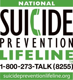 NATIONAL SUICIDE PREVENTION LIFELINE 1-800-273-TALK SUICIDEPREVENTIONLIFELINE.ORG