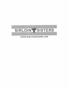 SIRLOIN SISTERS WWW.SIRLOINSISTERS.COM