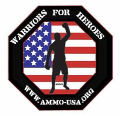 WARRIORS FOR HEROES WWW.AMMO-USA.ORG