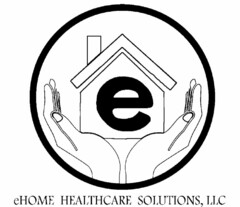 E EHOME HEALTHCARE SOLUTIONS, LLC