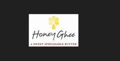 HONEY GHEE A SWEET SPREADABLE BUTTER