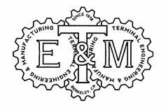 E & M T TERMINAL ENGINEERING & MANUFACTURING SINCE 1918 BERLELEY, CA